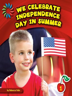 cover image of We Celebrate Independence Day in Summer